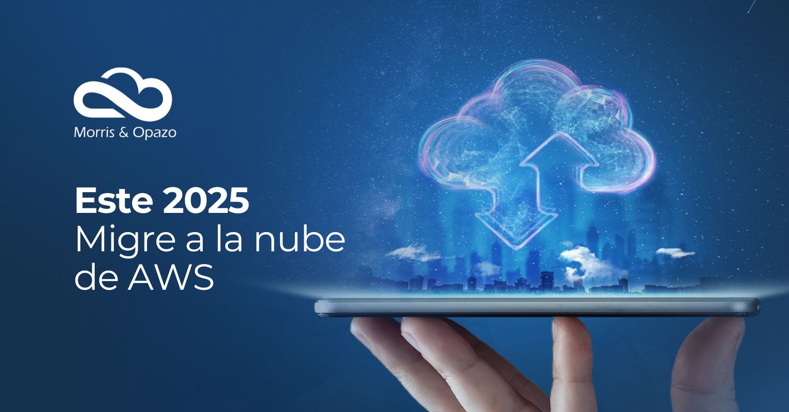Morris&Opazo: Migre a la nube en 2025: ¡Acelere el crecimiento de su ...